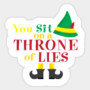 You Sit On a Throne of Lies Sticker